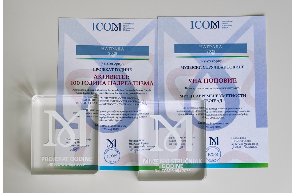 Dve nagrade nacionalnog komiteta ICOM za Muzej savremene umetnosti: Una Popović stručnjak godine, “Aktivitet: 100 godina nadrealizma” projekat godine Dve nagrade nacionalnog komiteta ICOM za Muzej savremene umetnosti: Una Popović stručnjak godine, “Aktivitet: 100 godina nadrealizma” projekat godine