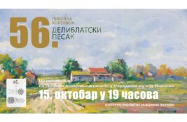 Pančevo: Izložba radova sa 56. Likovne kolonije „Deliblatski pesak“